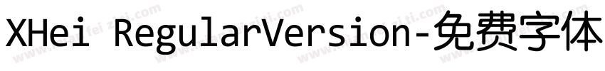 XHei RegularVersion字体转换